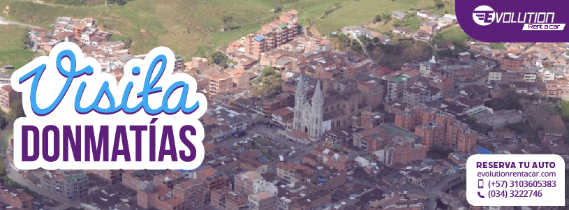 Visita Donmatías con Renta de Vehículos en Rionegro